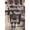 کتاب Churchill AND  Son اثر Josh Ireland انتشارات Dutton