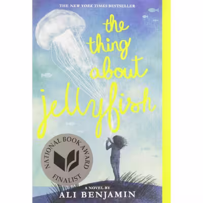 کتاب The Thing About Jellyfish اثر Ali Benjamin and Ali Benjamin انتشارات Little Brown Books for Young Readers