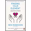کتاب Finding Your Element اثر Lou Aronica And Ken Robinson انتشارات  پنگوئین