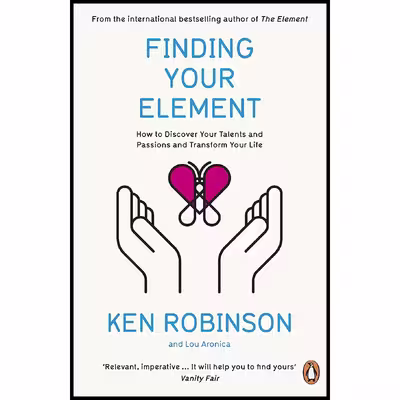 کتاب Finding Your Element اثر Lou Aronica And Ken Robinson انتشارات  پنگوئین