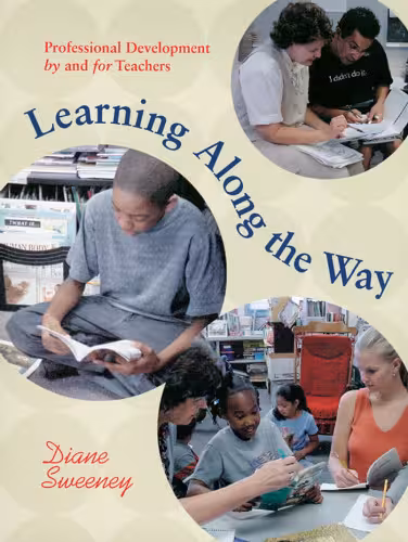 خرید و دانلود نسخه کامل کتاب Learning Along the Way: Professional Development by and for Teachers