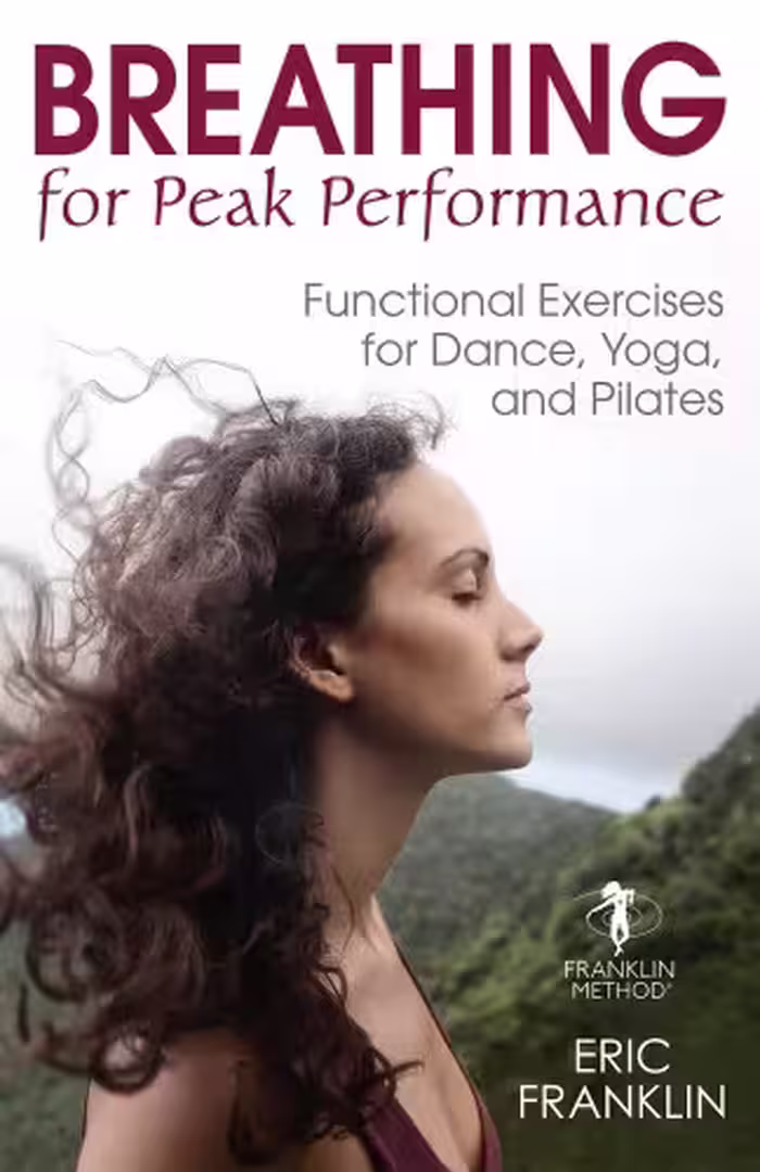 خرید و دانلود نسخه کامل کتاب Breathing for Peak Performance Functional Exercises for Dance, Yoga, and Pilates