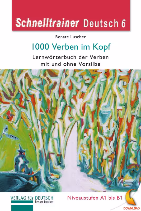 1000 فعل پرکاربرد آلمانی Schnelltrainer Deutsch 1000 Verben Im Kopf