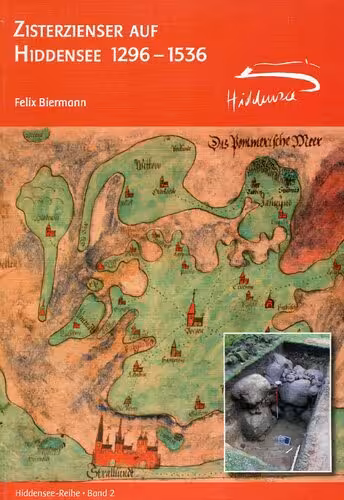خرید و دانلود نسخه کامل کتاب Zisterzienser auf Hiddensee 1296-1536: Geschichte und Archäologie eines verschwundenen Klosters
