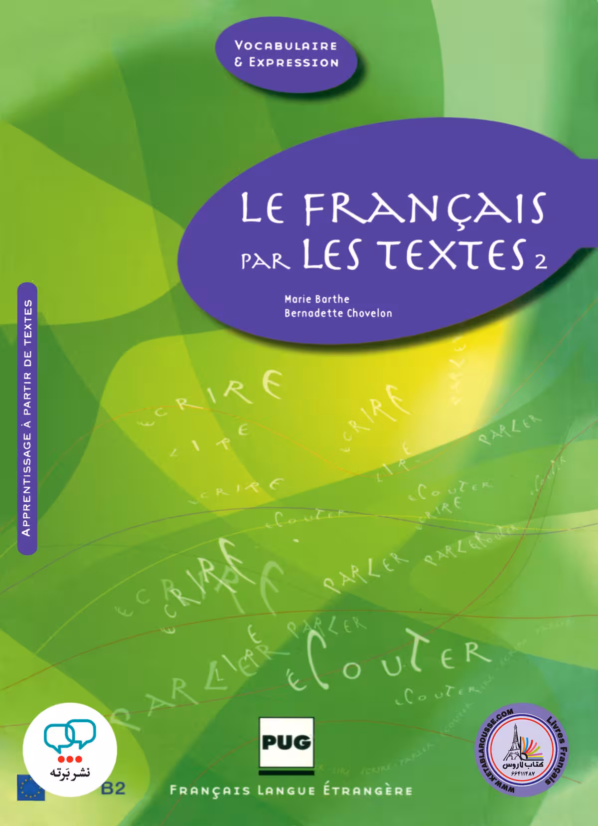کتاب فرانسوی LE FRANCAIS PAR LES TEXTES 2 B1 B2