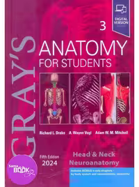 آناتومی گری 2024 جلد سوم سر و گردن و نوروآناتومی زبان اصلی Gray’s Anatomy for Students vol 3 (5th edition) 2024