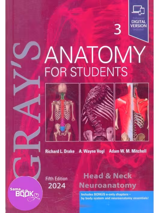 آناتومی گری 2024 جلد سوم سر و گردن و نوروآناتومی زبان اصلی Gray’s Anatomy for Students vol 3 (5th edition) 2024