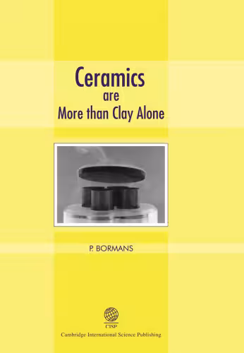 خرید و دانلود نسخه کامل کتاب Ceramics Are More Than Clay Alone: Raw Materials, Products, Applications