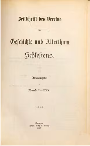 خرید و دانلود نسخه کامل کتاب Zeitschrift des Vereins für Geschichte und Altertum Schlesiens / Autorenregister zu Band I - XXX