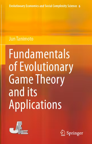 خرید و دانلود نسخه کامل کتاب Fundamentals of Evolutionary Game Theory and its Applications