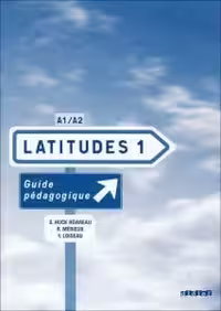 کتاب معلم فرانسوی لاتیتود Latitudes 1 A1/A2 guide pedagogique