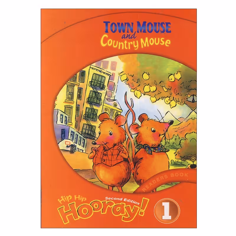 Hip Hip Hooray Reader 1 Town Mouse and Country Mouse