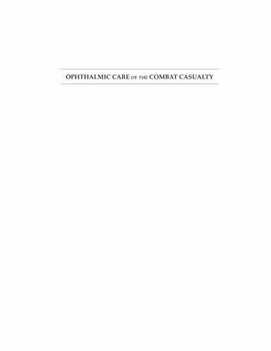 خرید و دانلود نسخه کامل کتاب Ophthalmic Care of the Combat Casualty (Textbooks of Military Medicine)