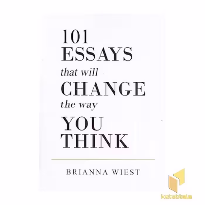 کتاب کتاب زبان انگلیسی 101نوشته که شیوه تفکر-Essayschange اثر brianna wiest نشر شرکت دیا
