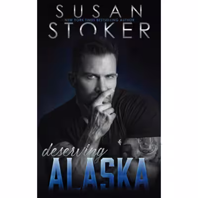 کتاب Deserving Alaska اثر Susan Stoker انتشارات nan