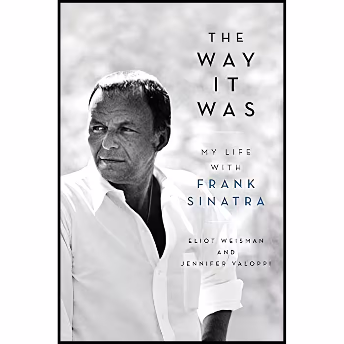 کتاب The Way It Was اثر Eliot Weisman and Jennifer Valoppi انتشارات Hachette Books