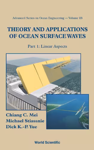 خرید و دانلود نسخه کامل کتاب Theory and Applications of Ocean Surface Waves (Advanced Series on Ocean Engineering) (Advanced Series on Ocean Engineering)