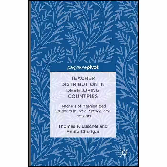 کتاب زبان اصلی Teacher Distribution in Developing Countries