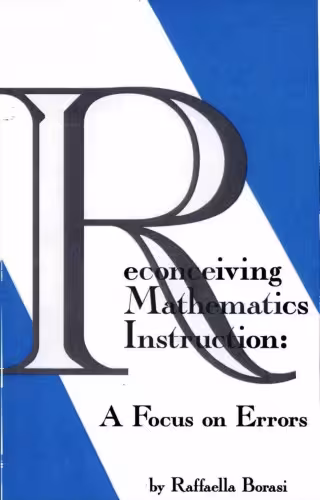 خرید و دانلود نسخه کامل کتاب Reconceiving Mathematics Instruction: A Focus on Errors (Issues in Curriculum Theory, Policy, and Research)