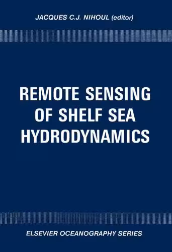 خرید و دانلود نسخه کامل کتاب Ocean Hydrodynamics Remote Sensing of Shelf Sea Hydrodynamics 15th International Colloquium Proceedi