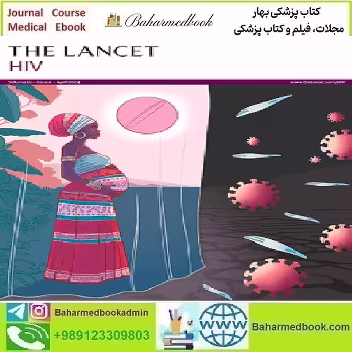 The Lancet HIV Volume 11 Issue 1 to 4 2024 TRUE PDF price 6€ - کتاب پزشکی بهار
