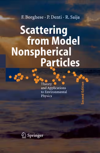 خرید و دانلود نسخه کامل کتاب Scattering from Model Nonspherical Particles Second Edition (Physics of Earth and Space Environments)