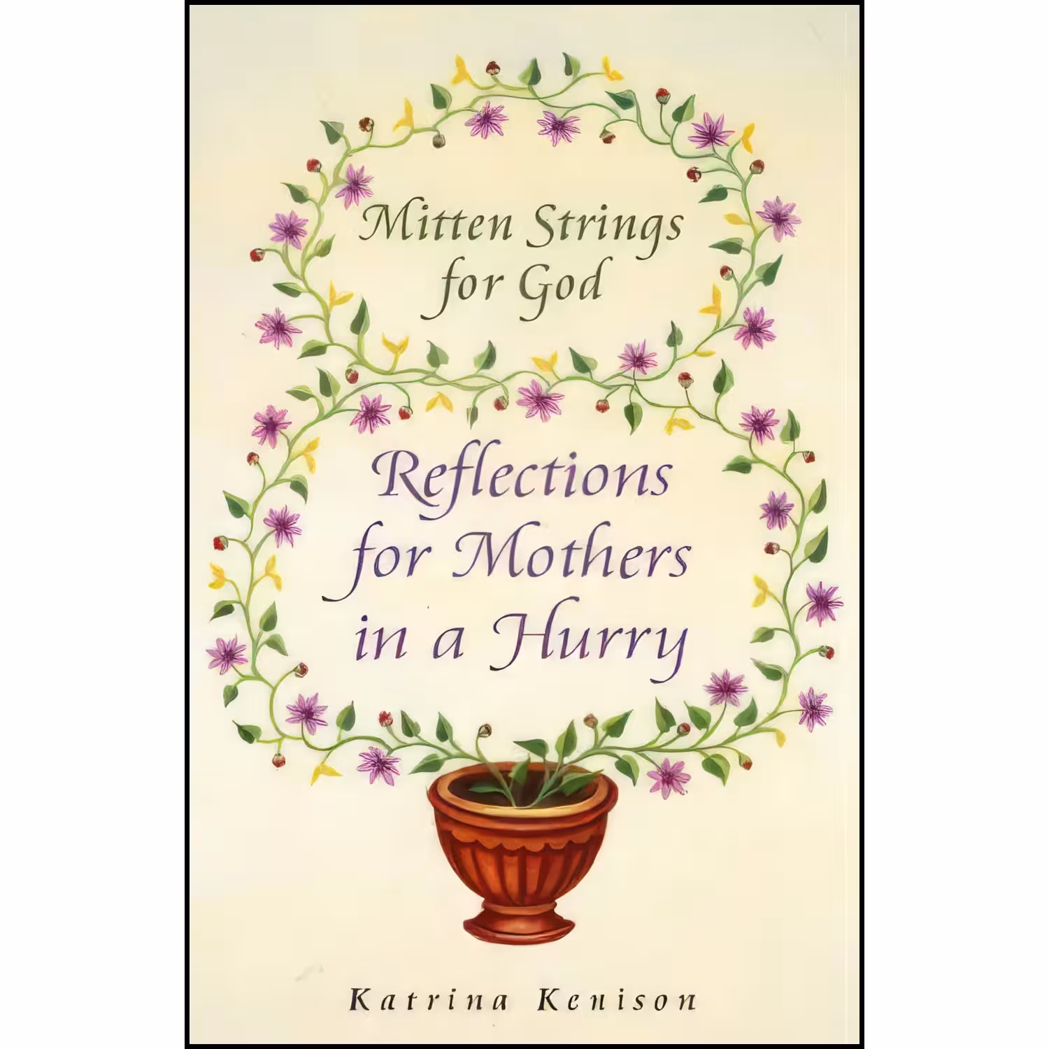 کتاب زبان اصلی Mitten Strings for God اثر Katrina Kenison