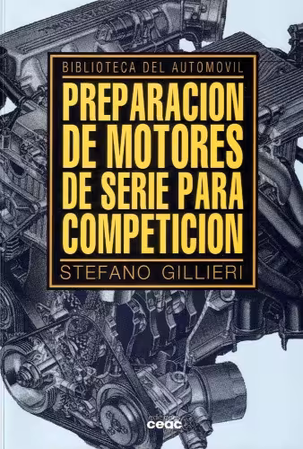 خرید و دانلود نسخه کامل کتاب Biblioteca de Mecánica del Automóvil - Preparación de Motores de Serie para Competición ( Edición Española )