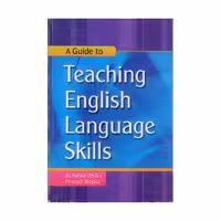 A Guide to Teaching English Language Skills