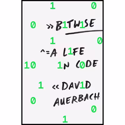 کتاب Bitwise اثر David Auerbach انتشارات Pantheon