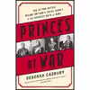 کتاب Princes at War اثر Deborah Cadbury انتشارات PublicAffairs