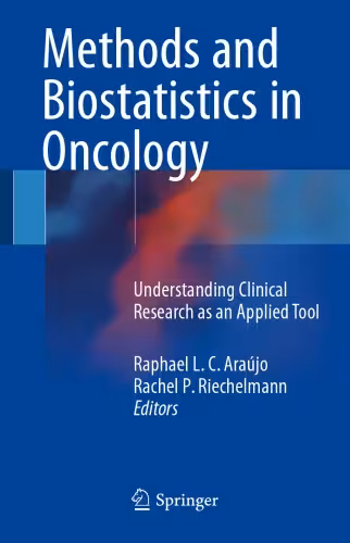 خرید و دانلود نسخه کامل کتاب Methods and Biostatistics in Oncology. Understanding Clinical Research as an Applied Tool