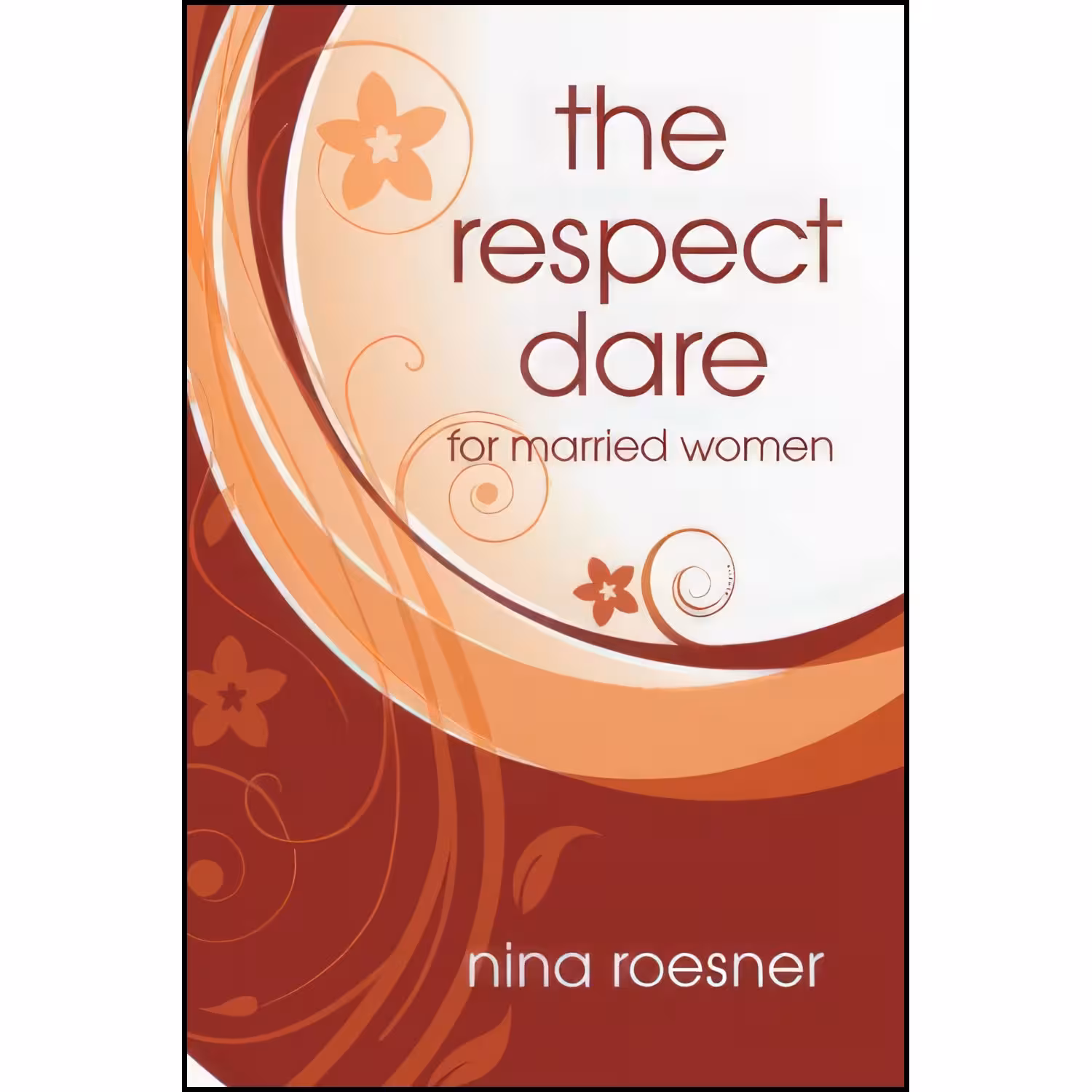 کتاب زبان اصلی The Respect Dare اثر Nina Roesner