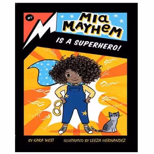 کتاب Mia Mayhem Is a Superhero ماجراهای میا (من یک ابر قهرمانم) اثر کارا وست