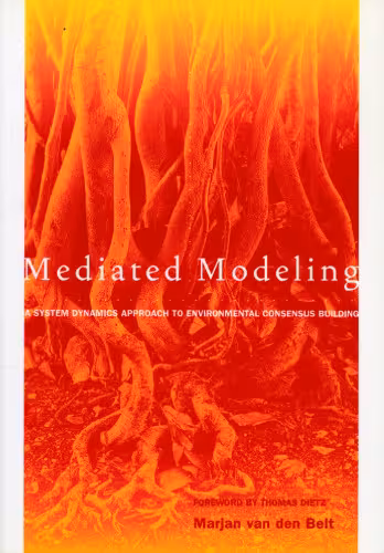خرید و دانلود نسخه کامل کتاب Mediated Modeling: A System Dynamics Approach To Environmental Consensus Building
