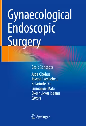 خرید و دانلود نسخه کامل کتاب Gynaecological Endoscopic Surgery: Basic Concepts