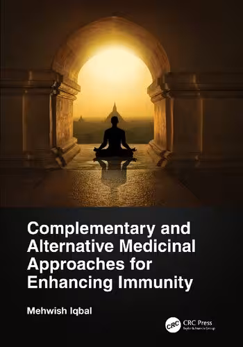 خرید و دانلود نسخه کامل کتاب Complementary and Alternative Medicinal Approaches for Enhancing Immunity