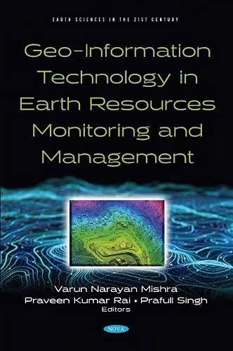 خرید و دانلود نسخه کامل کتاب Geo-Information Technology in Earth Resources Monitoring and Management