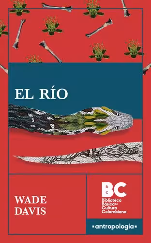 خرید و دانلود نسخه کامل کتاب El río: Exploraciones y descubrimientos en la selva amazónica