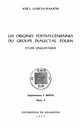 خرید و دانلود نسخه کامل کتاب Les origines postmycéniennes du groupe dialectal éolien. Étude linguistique