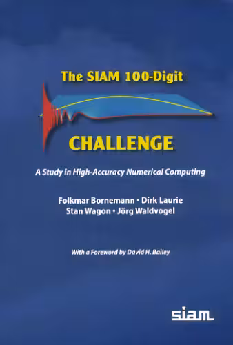 خرید و دانلود نسخه کامل کتاب The SIAM 100-digit challenge: a study in high-accuracy numerical computing