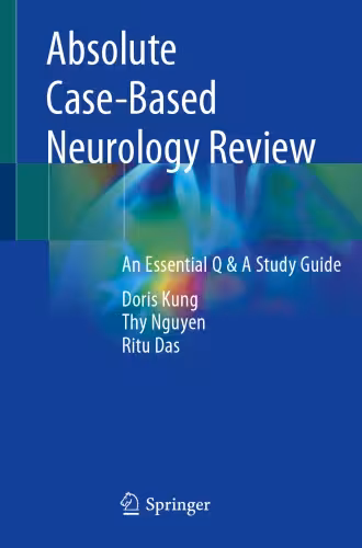 خرید و دانلود نسخه کامل کتاب Absolute Case-Based Neurology Review: An Essential Q & A Study Guide