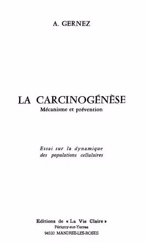 خرید و دانلود نسخه کامل کتاب La carcinogénèse mécanisme et prévention essai sur la dynamique des populations cellulaires