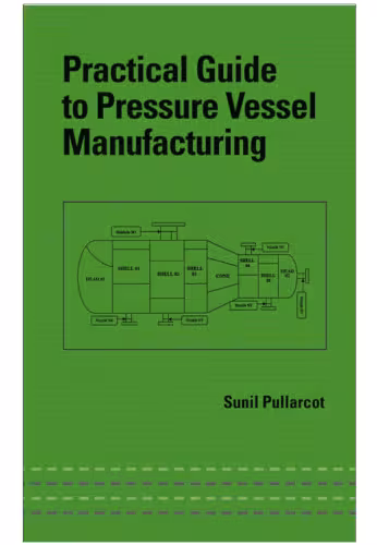 خرید و دانلود نسخه کامل کتاب Practical Guide to Pressure Vessel Manufacturing