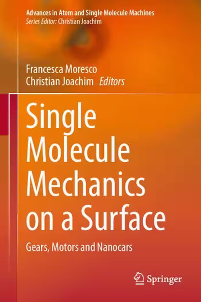 خرید و دانلود نسخه کامل کتاب Single Molecule Mechanics on a Surface: Gears, Motors and Nanocars