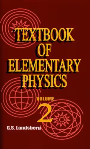 خرید و دانلود نسخه کامل کتاب Textbook of Elementary Physics Volume 2. Electricity and Magnetism