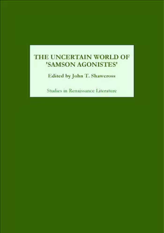 خرید و دانلود نسخه کامل کتاب The Uncertain World of 'Samson Agonistes' (Studies in Renaissance Literature)
