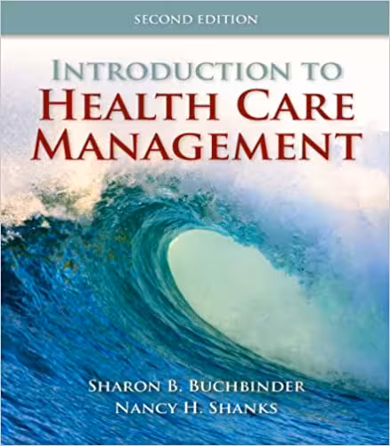 خرید و دانلود نسخه کامل کتاب Introduction to Health Care Management (2nd Edition) - Original PDF