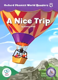 کتاب انگلیسی آکسفورد فونیکس ورد Oxford Phonics World Readers Level 4 A Nice Trip
