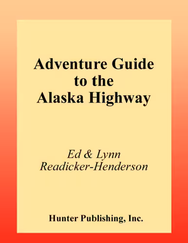 خرید و دانلود نسخه کامل کتاب Adventure Guide to the Alaska Highway
